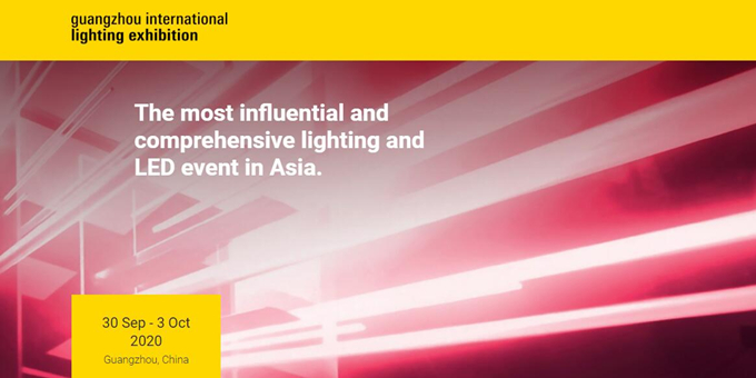 New Dates for Guangzhou International Lighting Exhibition (GILE) 2020: 9.30 - 10.3